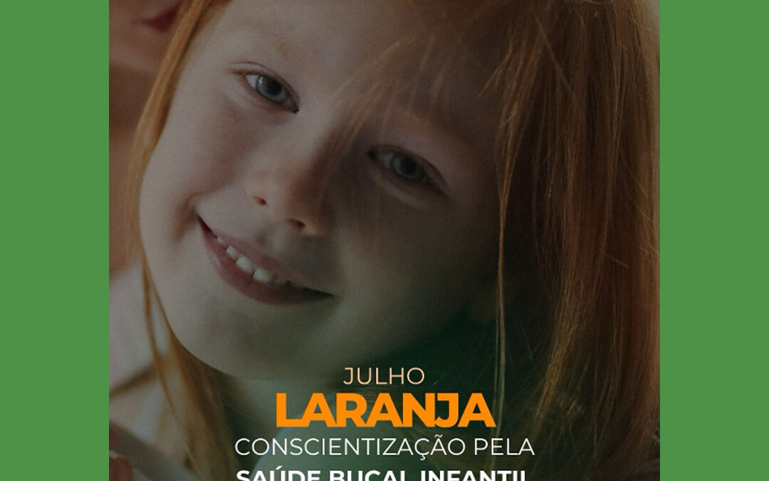 Julho Laranja: Conscientização sobre Saúde Ortodôntica Infantil