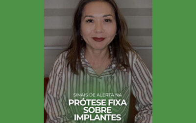 Sinais de alerta na prótese fixa sobre implantes