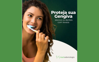 Proteja sua gengiva ao escovar os dentes e evite retração gengival