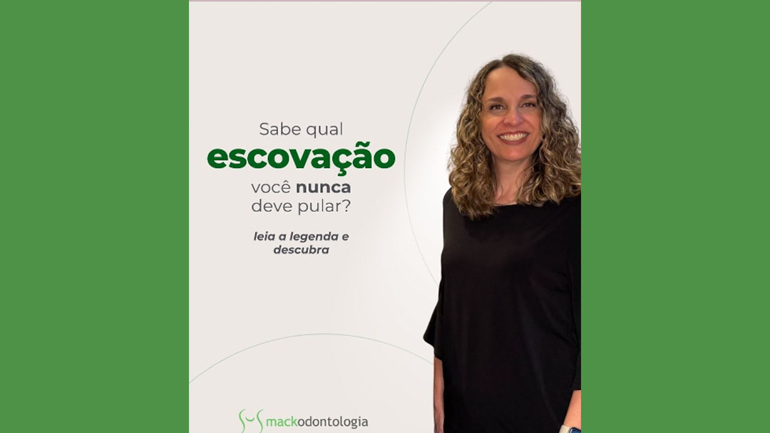 Qual a escovação dentária mais importante do dia?