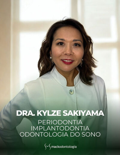 Conheça a Dra. Kylze Sakiyama – Especialista em Periodontia em São Paulo