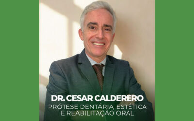 Conheça o Dr. Cesar Augusto – Especialista em Prótese Dentária