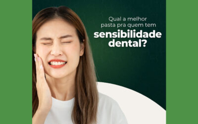 Qual a melhor pasta de dente para quem tem sensibilidade dentária?