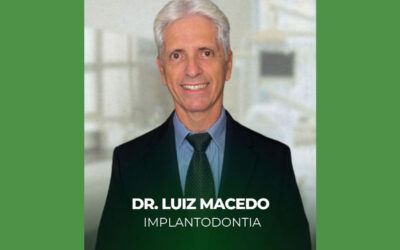 Conheça o Dr. Luiz Macedo – Especialista em Implantodontia em São Paulo